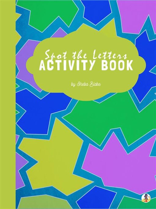 Title details for Spot the Letters Activity Book for Kids Ages 3+ (Printable Version) by Sheba Blake - Available